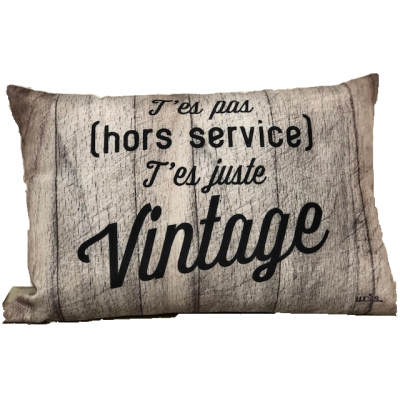 Pillow  T'es Juste Vintage.